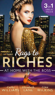 бесплатно читать книгу Rags To Riches: At Home With The Boss: The Secret Sinclair / The Nanny's Secret / A Home for the M.D. автора Кэтти Уильямс