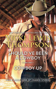 бесплатно читать книгу Should've Been A Cowboy & Cowboy Up: Should've Been a Cowboy / Cowboy Up автора Vicki Thompson