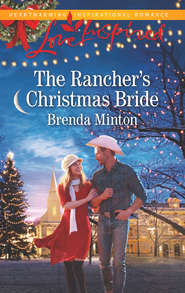 бесплатно читать книгу The Rancher's Christmas Bride автора Brenda Minton