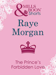 бесплатно читать книгу The Prince's Forbidden Love автора Raye Morgan