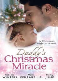 бесплатно читать книгу Daddy's Christmas Miracle: Santa in a Stetson автора Rebecca Winters