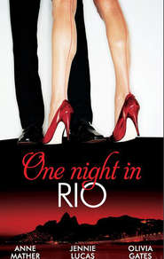 бесплатно читать книгу One Night in... Rio: The Brazilian Millionaire's Love-Child / Virgin Mistress, Scandalous Love-Child / The Surgeon's Runaway Bride автора Дженни Лукас