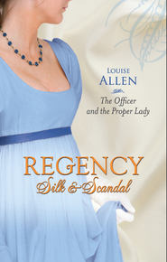 бесплатно читать книгу The Officer and the Proper Lady автора Louise Allen