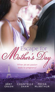 бесплатно читать книгу Escape For Mother's Day: The French Tycoon's Pregnant Mistress автора Эбби Грин