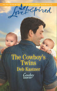 бесплатно читать книгу The Cowboy's Twins автора Deb Kastner