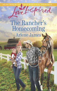 бесплатно читать книгу The Rancher's Homecoming автора Arlene James