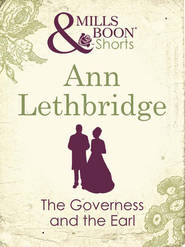 бесплатно читать книгу The Governess and the Earl автора Ann Lethbridge