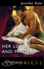 бесплатно читать книгу Her Lord And Master автора Jennifer Dale