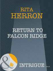 бесплатно читать книгу Return To Falcon Ridge автора Rita Herron