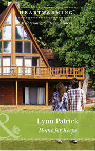 бесплатно читать книгу Home For Keeps автора Lynn Patrick