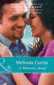 бесплатно читать книгу A Memory Away автора Melinda Curtis