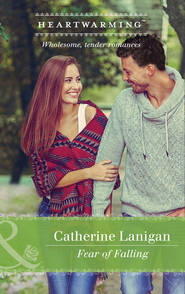 бесплатно читать книгу Fear Of Falling автора Catherine Lanigan