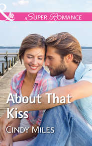 бесплатно читать книгу About That Kiss автора Cindy Miles