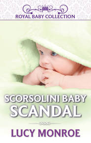бесплатно читать книгу Scorsolini Baby Scandal автора Люси Монро