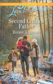 бесплатно читать книгу Second Chance Father автора Renee Andrews