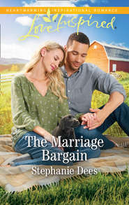 бесплатно читать книгу The Marriage Bargain автора Stephanie Dees