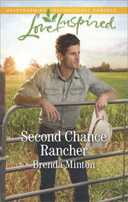 бесплатно читать книгу Second Chance Rancher автора Brenda Minton
