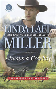бесплатно читать книгу Always A Cowboy автора Linda Miller