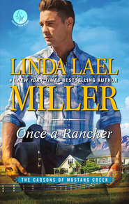 бесплатно читать книгу Once A Rancher автора Linda Miller