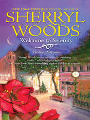 бесплатно читать книгу Welcome to Serenity автора Sherryl Woods