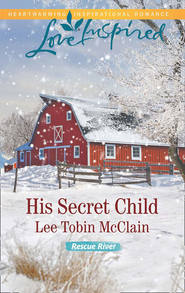 бесплатно читать книгу His Secret Child автора Lee McClain