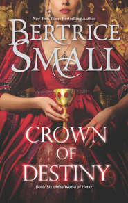 бесплатно читать книгу Crown of Destiny автора Бертрис Смолл