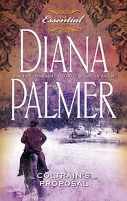 бесплатно читать книгу Coltrain's Proposal автора Diana Palmer