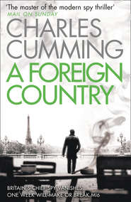 бесплатно читать книгу A Foreign Country автора Charles Cumming
