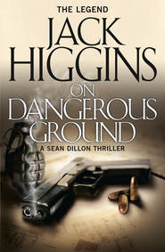 бесплатно читать книгу On Dangerous Ground автора Jack Higgins