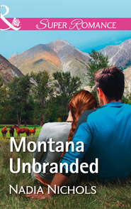 бесплатно читать книгу Montana Unbranded автора Nadia Nichols
