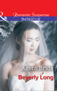 бесплатно читать книгу Agent Bride автора Beverly Long