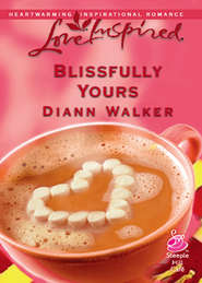 бесплатно читать книгу Blissfully Yours автора Diann Walker