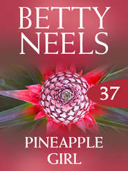 бесплатно читать книгу Pineapple Girl автора Бетти Нилс