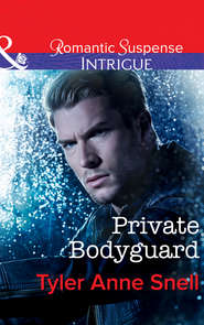 бесплатно читать книгу Private Bodyguard автора Tyler Snell