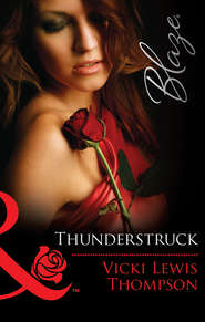 бесплатно читать книгу Thunderstruck автора Vicki Thompson