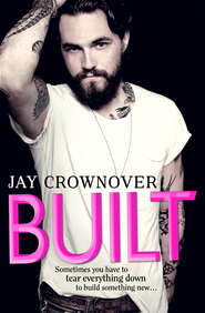 бесплатно читать книгу Built автора Jay Crownover