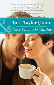 бесплатно читать книгу Once Upon A Friendship автора Tara Quinn