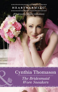 бесплатно читать книгу The Bridesmaid Wore Sneakers автора Cynthia Thomason