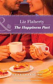 бесплатно читать книгу The Happiness Pact автора Liz Flaherty