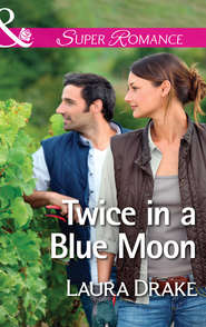 бесплатно читать книгу Twice in a Blue Moon автора Laura Drake