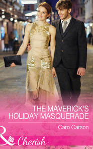 бесплатно читать книгу The Maverick's Holiday Masquerade автора Caro Carson