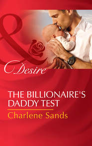 бесплатно читать книгу The Billionaire's Daddy Test автора Charlene Sands