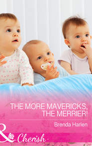 бесплатно читать книгу The More Mavericks, The Merrier! автора Brenda Harlen