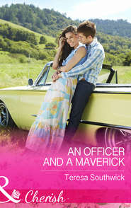 бесплатно читать книгу An Officer and a Maverick автора Teresa Southwick