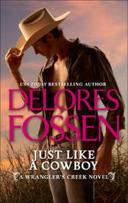 бесплатно читать книгу Just Like A Cowboy автора Delores Fossen