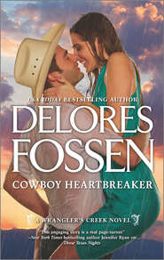 бесплатно читать книгу Cowboy Heartbreaker автора Delores Fossen