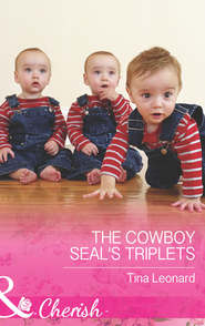 бесплатно читать книгу The Cowboy SEAL's Triplets автора Tina Leonard
