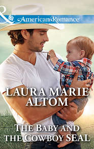 бесплатно читать книгу The Baby And The Cowboy Seal автора Laura Altom