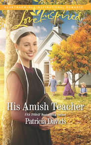 бесплатно читать книгу His Amish Teacher автора Patricia Davids
