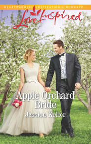 бесплатно читать книгу Apple Orchard Bride автора Jessica Keller
